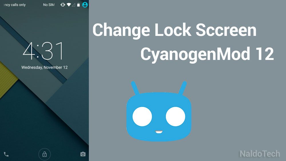 How To Change CyanogenMod 12 Lock Screen Wallpaper & Set New One ...