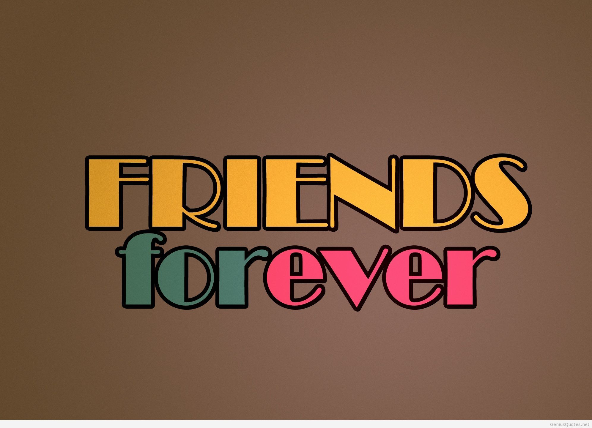 Friends Forever Wallpaper