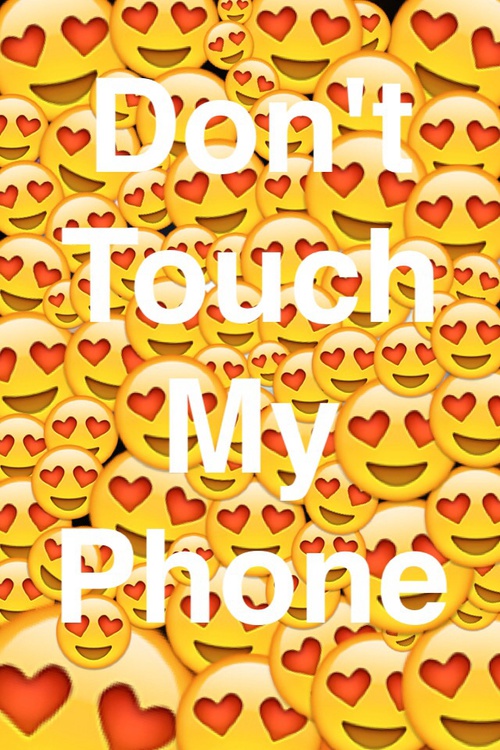 Don't Touch My Phone | We Heart It | wallpapers, backgrounds, and ...
