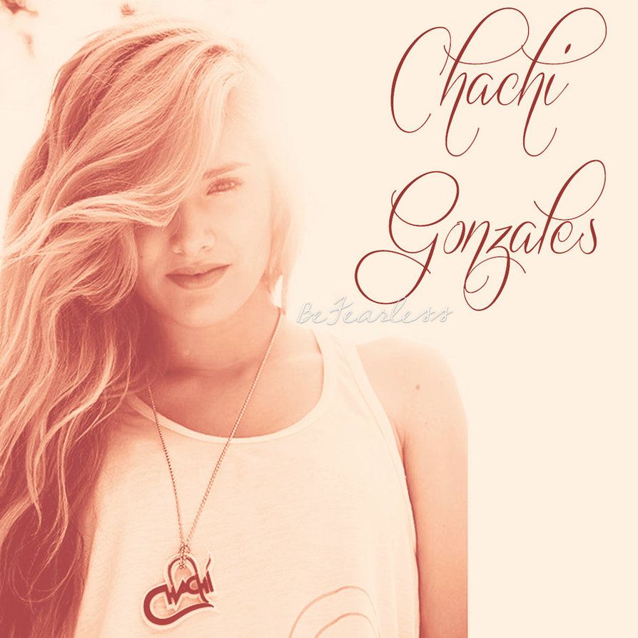 Chachi Gonzales by BefearlessEditions on DeviantArt