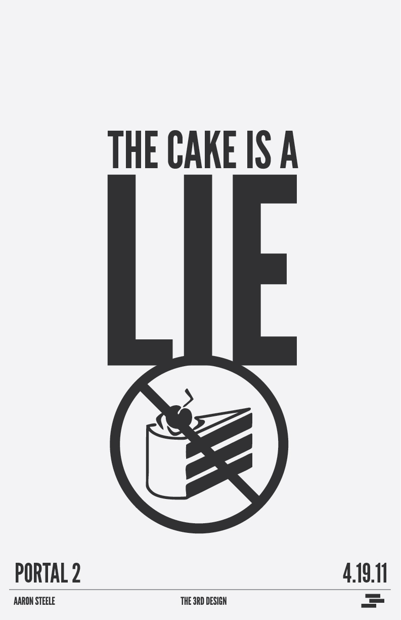 Portal 2: The Cake is a Lie by The-3rd-Design on DeviantArt