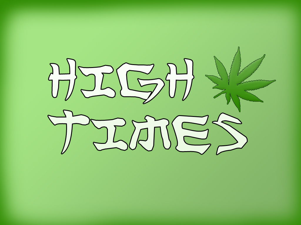 High Times Wallpapers