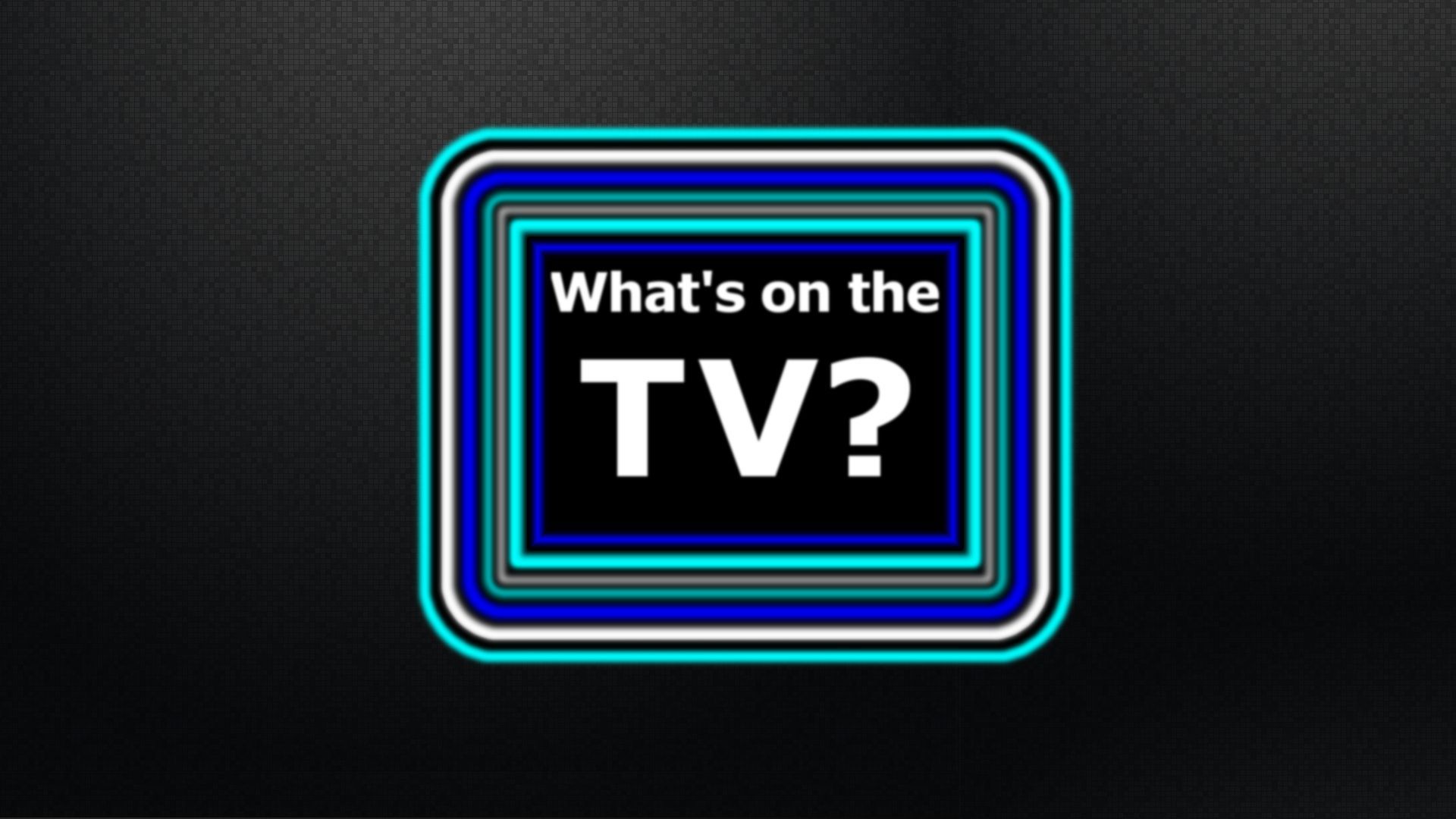 Whats on the TV Computer Wallpapers, Desktop Backgrounds