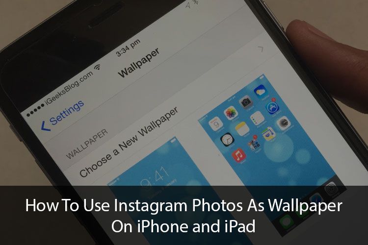 How-To-Use-Instagram-Photos-As-Wallpaper-On-iPhone-or-iPad.jpg