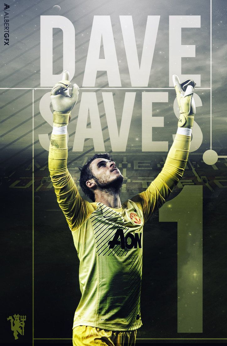 David De Gea - Dave Saves by AlbertGFX on DeviantArt