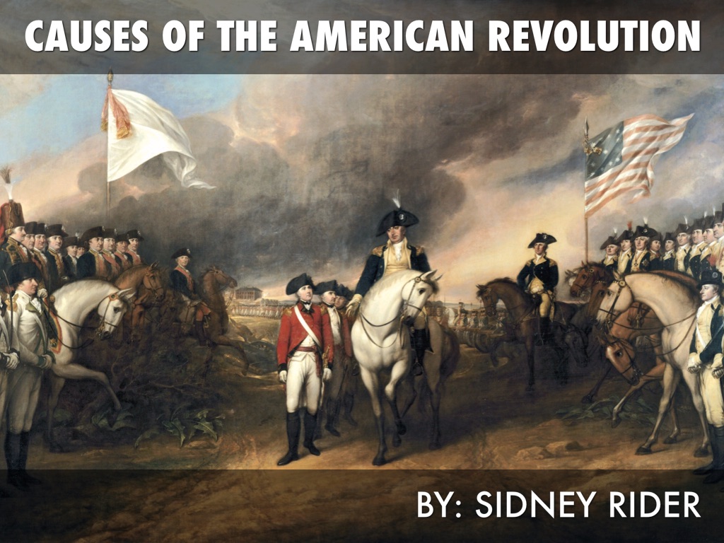 Causes Of The American Revolution by Sidney Rider