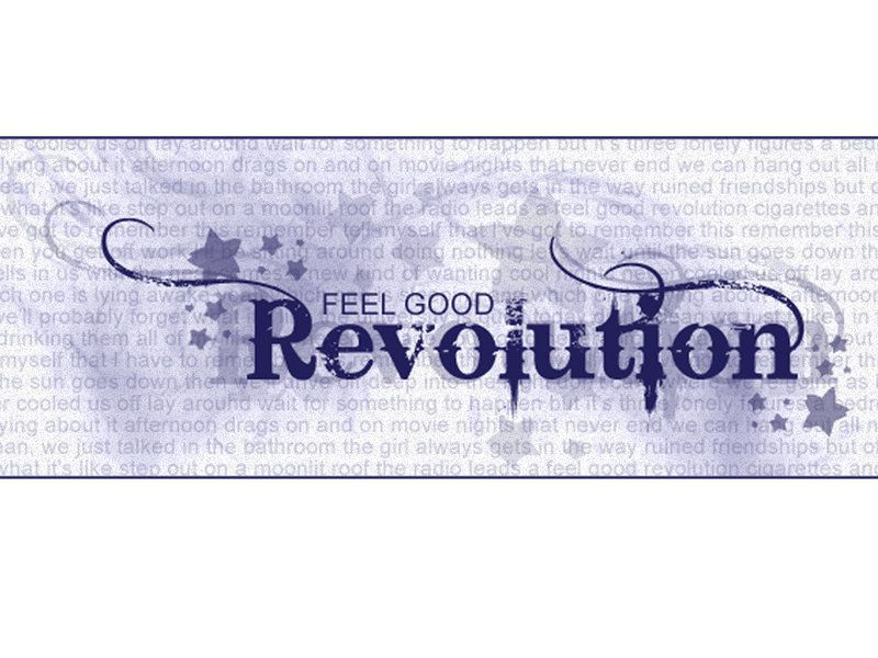 Feel Good Revolution Wallpaper by roschmchen on DeviantArt