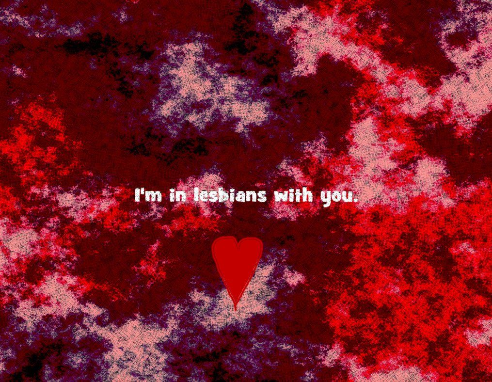 I'm in lesbians with you by YukiStorm1225 on DeviantArt