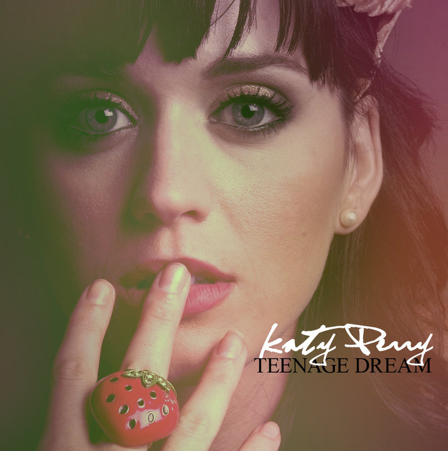 Katy Perry Teenage Dream by HYFCOOLCLUB on DeviantArt