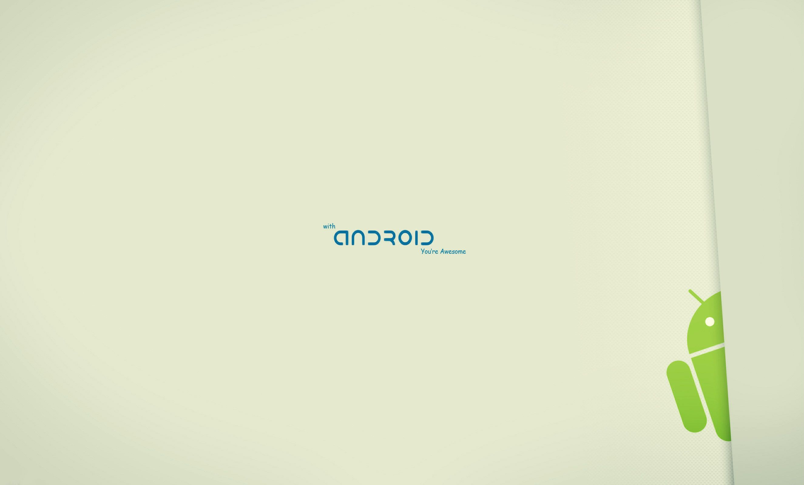 With Android You Wallpaper Awesome Wallpaper High resolution