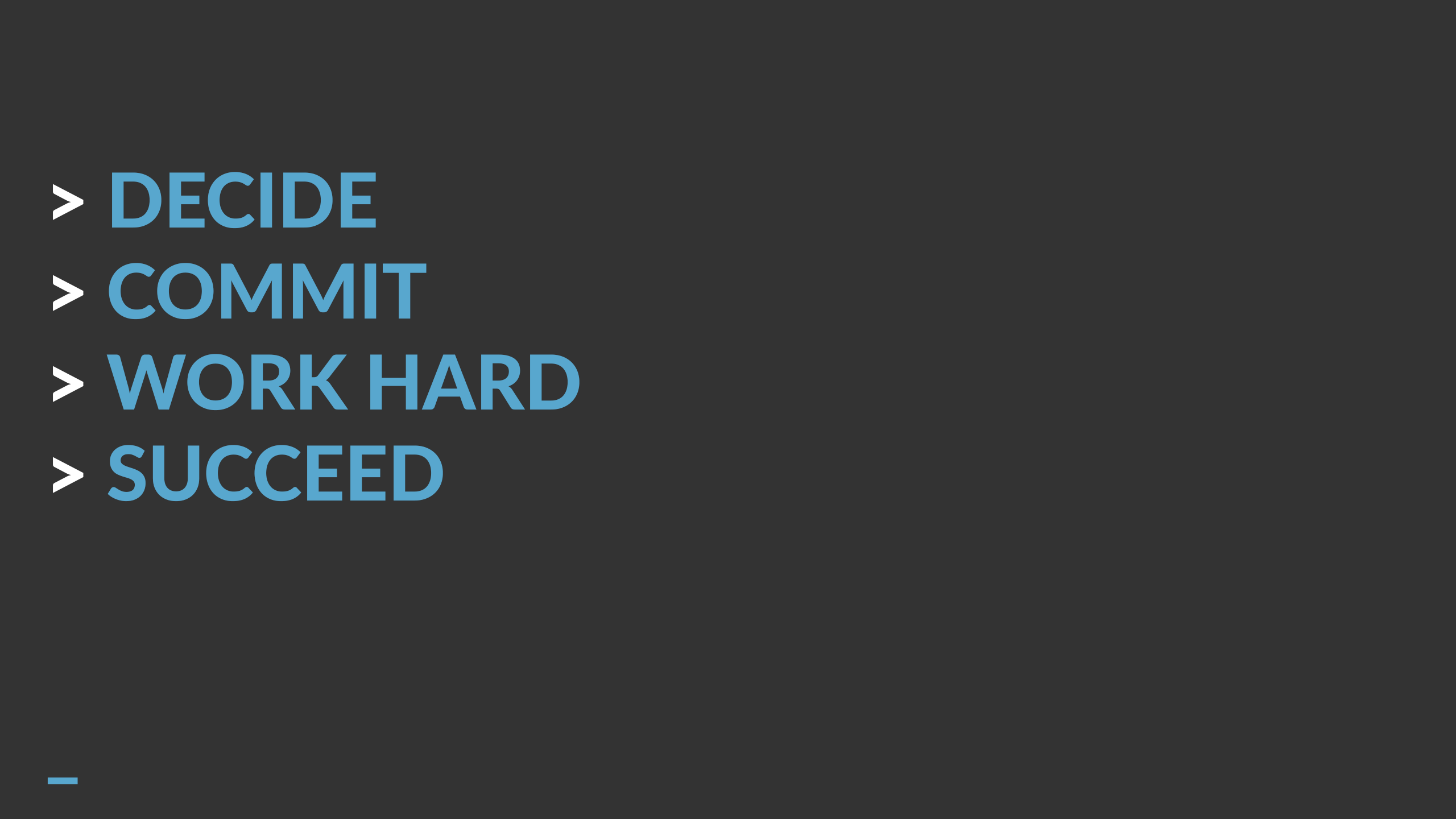DECIDE COMMIT WORK HARD SUCCEED - New wallpaper I made