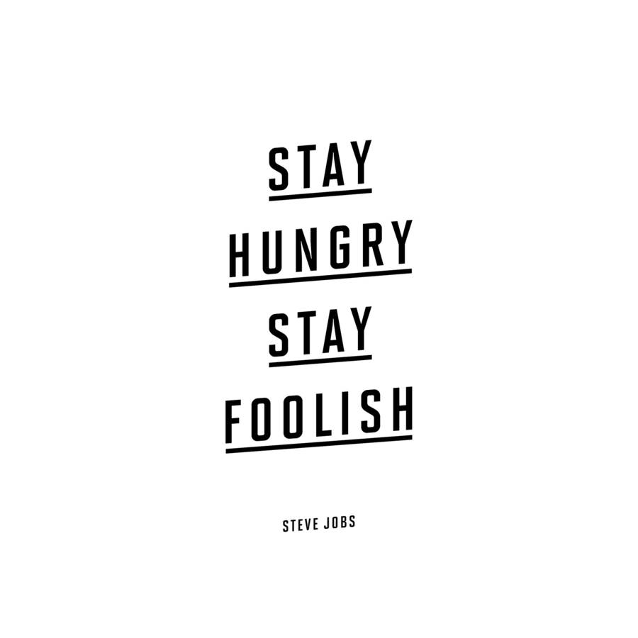 Top HD Stay Hungry Stay Foolish Wallpaper Abstract HD 292.09 KB