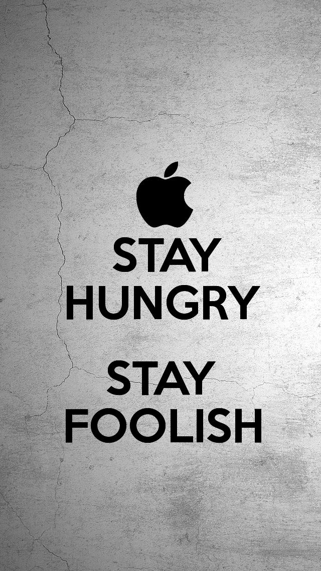 Stay Hungry Stay Foolish Wallpaper Group 0
