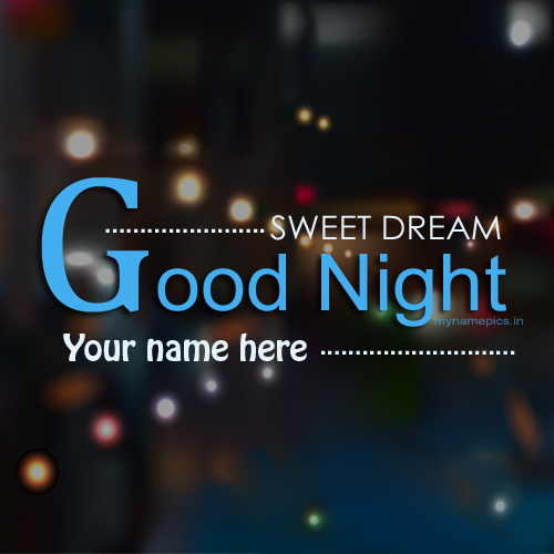 Write name on good night sweet dream profile pics