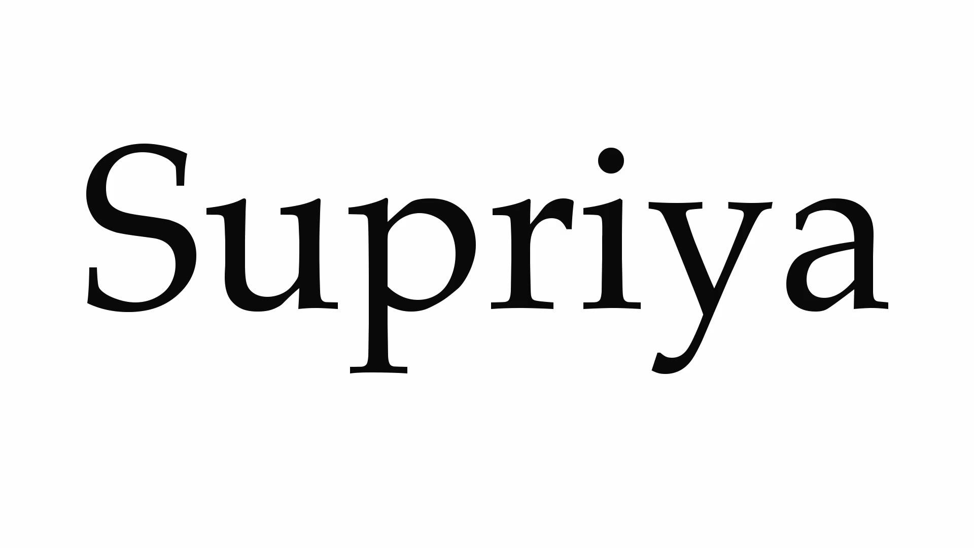 How to Pronounce Supriya - YouTube