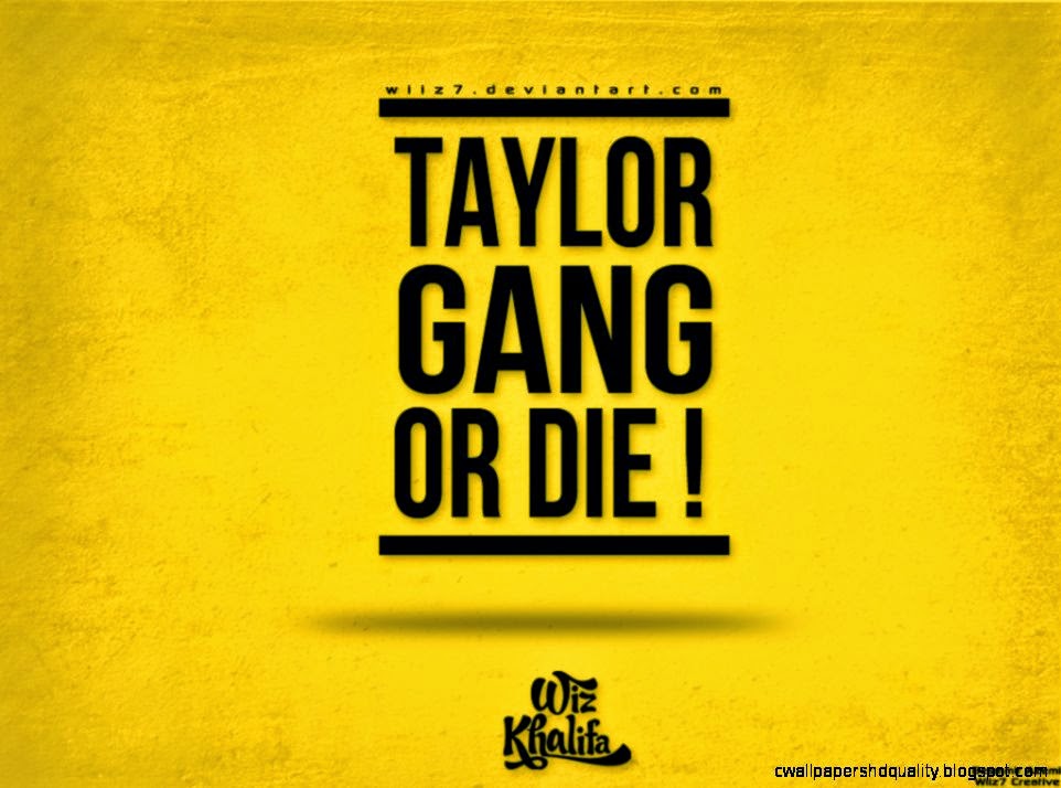 Taylor Gang Wallpaper | Wallpapers HD Quality