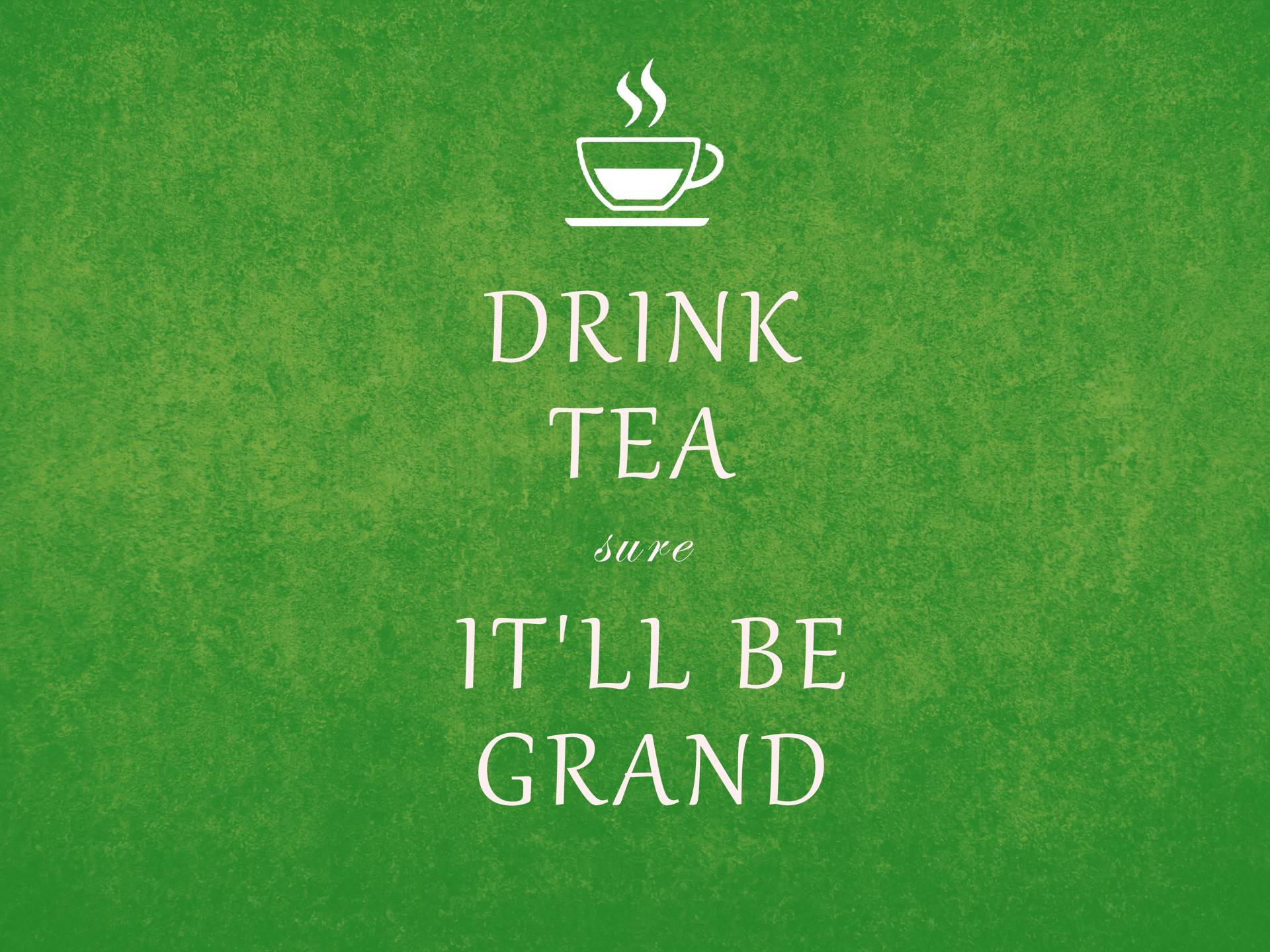 Green Tea Quote Wallpaper High Definition 5267 #7193 Wallpaper ...