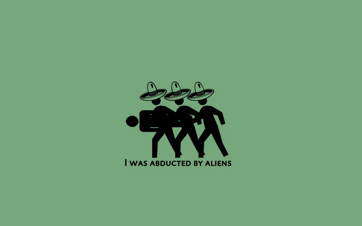 Wallpaper a day i was abducted by aliens mexican threadless wallpaper