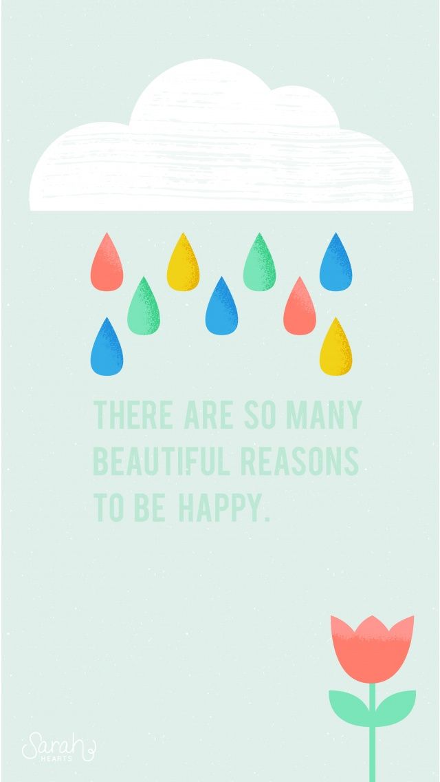 There are so many beautiful reasons to be happy. iPhone Wallpapers ...