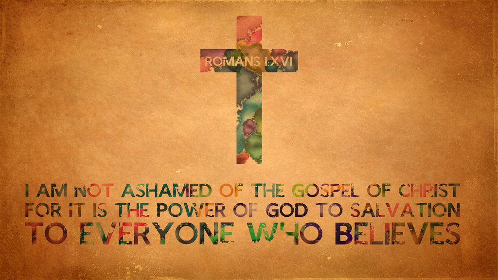 Romans 1:16 Wallpaper by Xiphos71 on DeviantArt