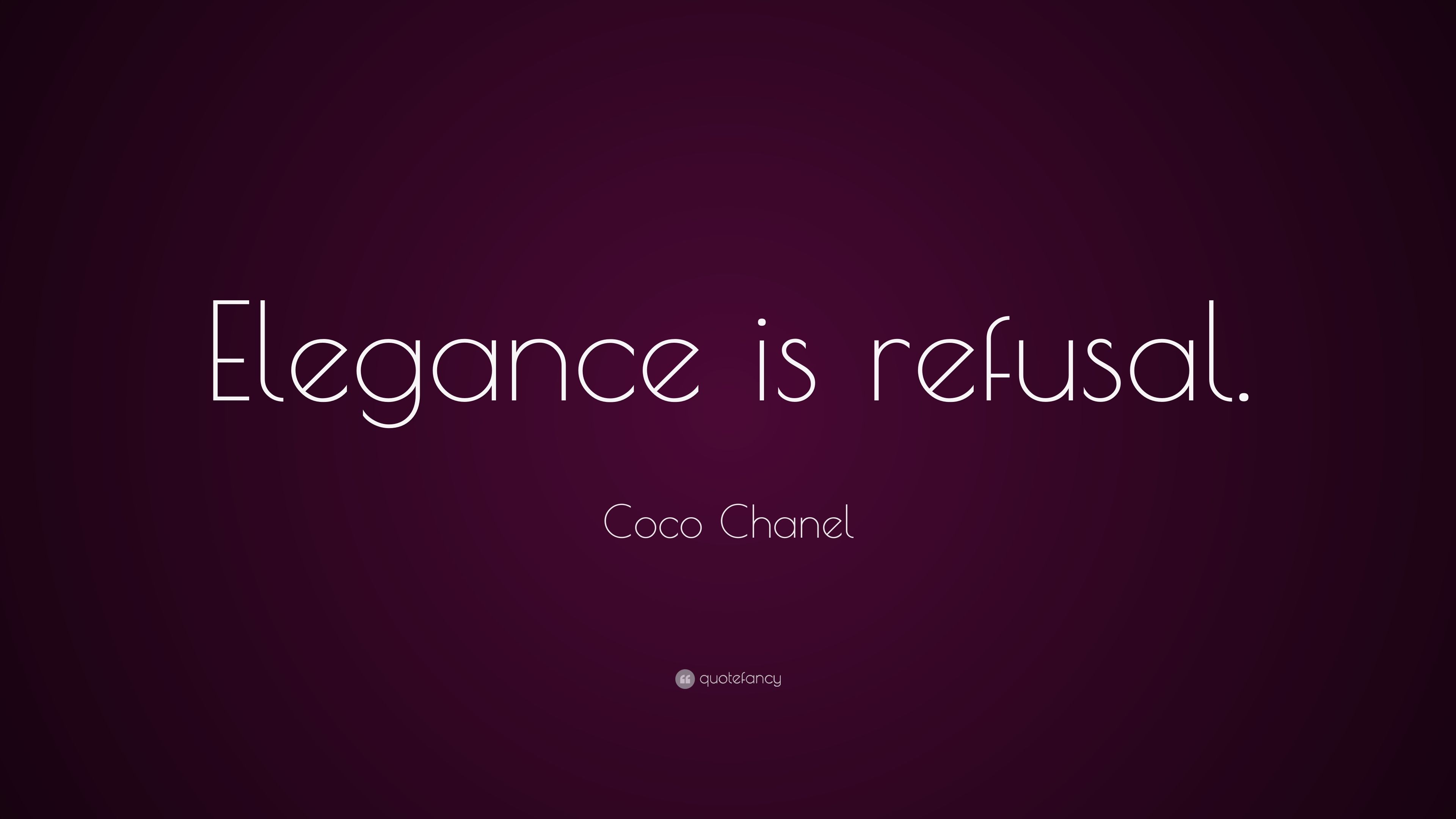 Coco Chanel Quote: “Elegance is refusal.” (5 wallpapers) - Quotefancy