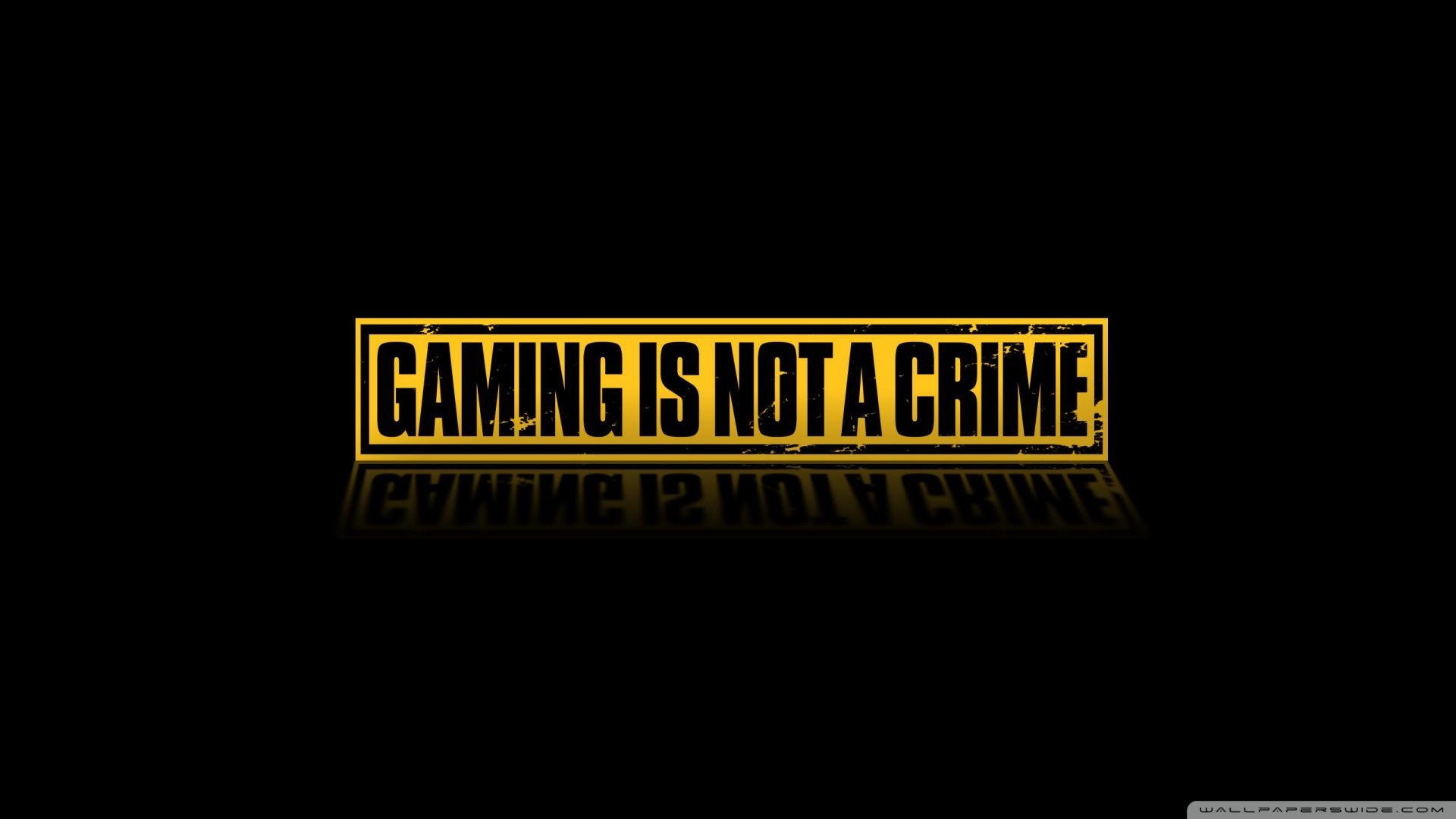 Download Gaming Is Not A Crime Wallpaper 1920x1080 | Wallpoper #434966