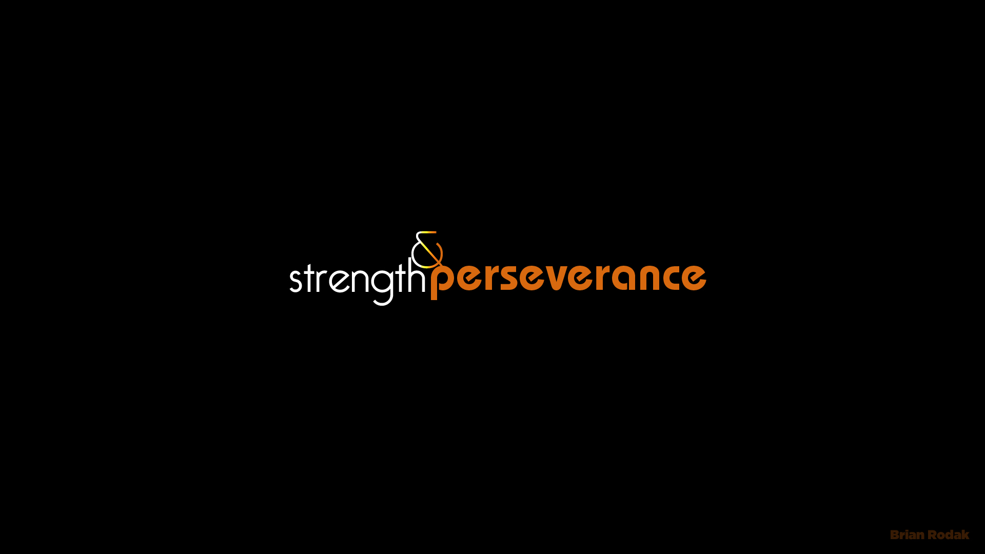 Strength And Perseverance by brianrodak on DeviantArt