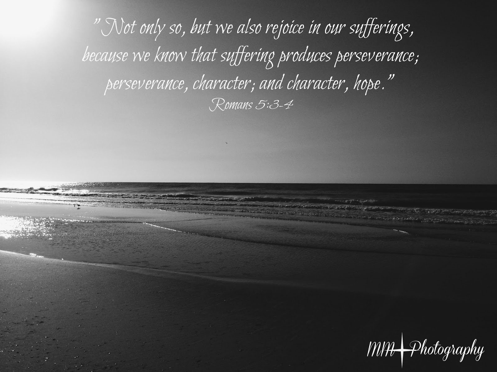 Romans 5:3-4 - Perseverance, Character and Hope Wallpaper ...