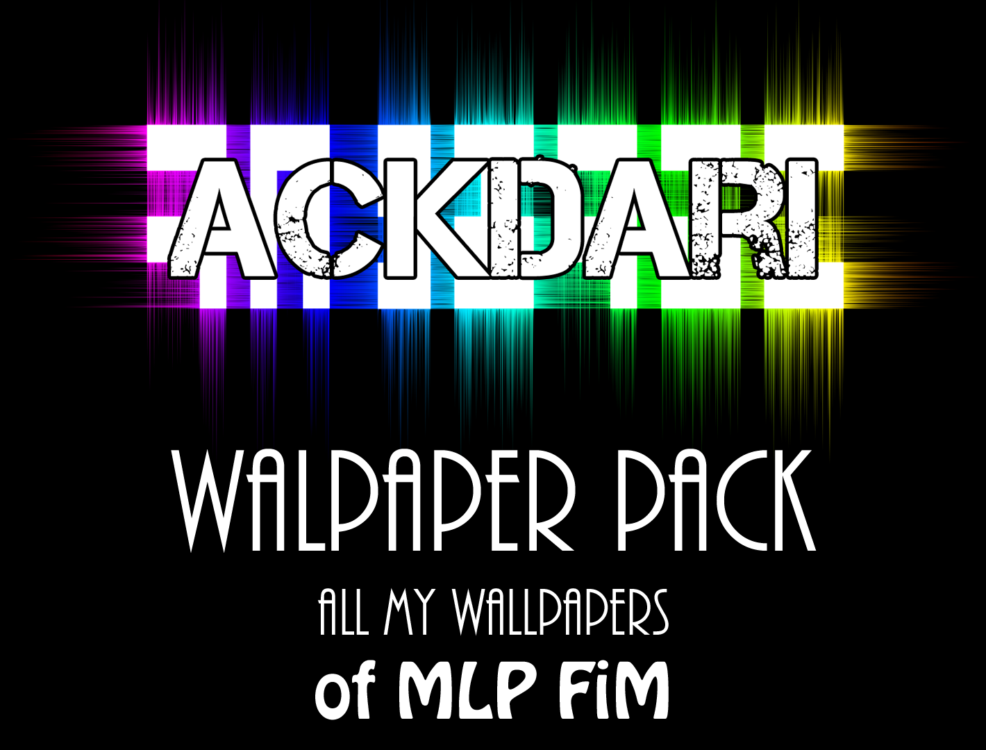 Ackdari MLP FiM Wallpaper Pack by Ackdari on DeviantArt
