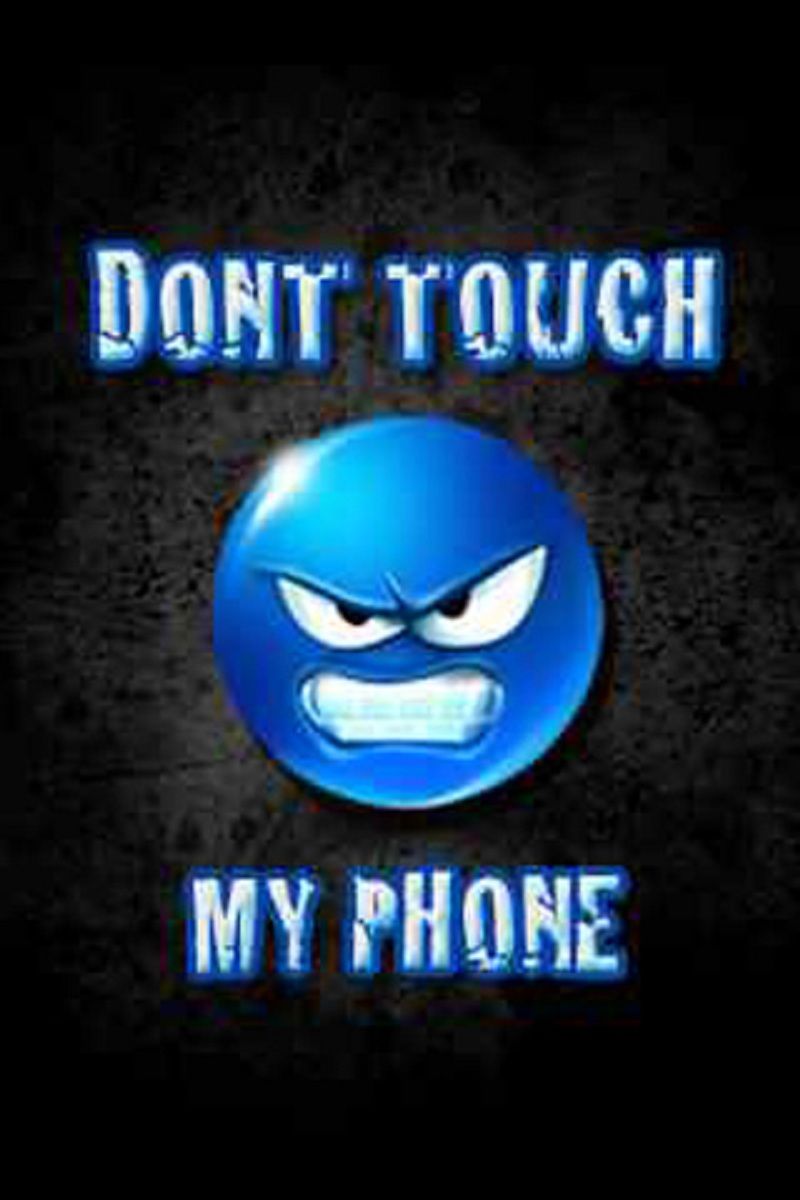 Don%27t+touch+my+phone+wallpapers+for+mobile+6.jpg