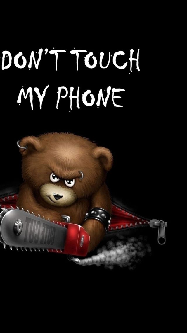 Dont Touch My Phone 640x1136