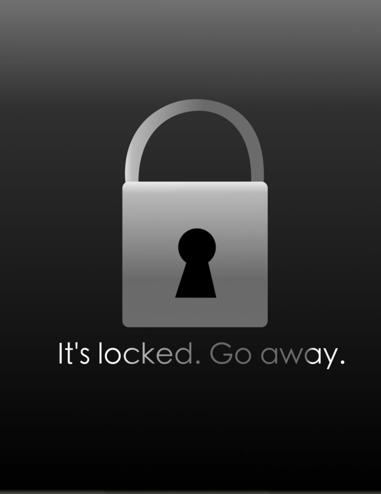 it's locked. Go away iPhone iPod iPad wallpaper by TellabArt on ...