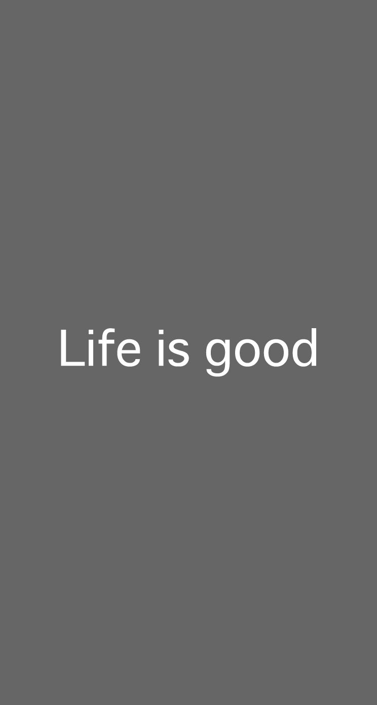 Life Is Good iPhone 5s Wallpaper Download | iPhone Wallpapers ...
