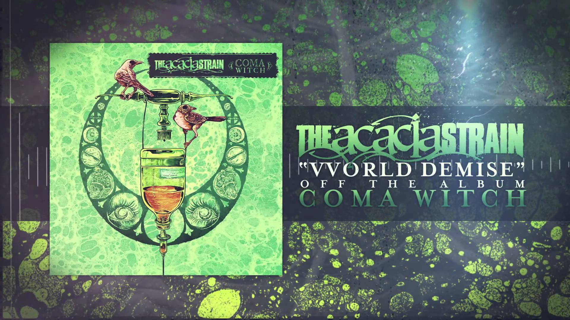 THE ACACIA STRAIN Brings On The VVorld Demise - Metal Injection