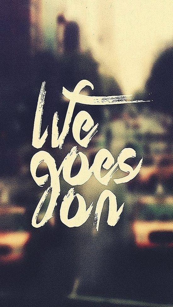 Life Goes On - iPhone 5 wallpaper. #Vintage #Quote #mobile9 Click