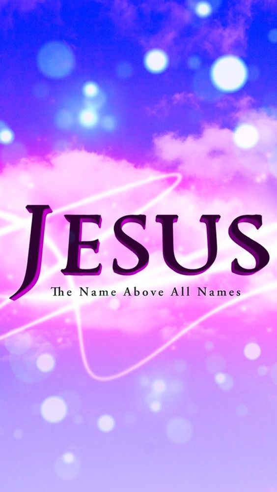 Jesus: The name above all names - Christian iPhone Wallpaper ...