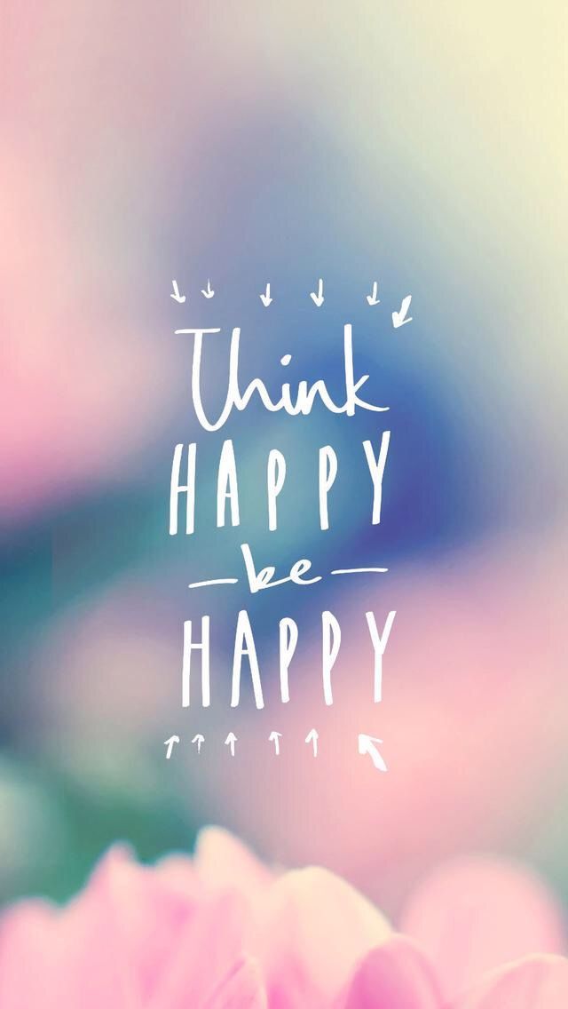 Think happy be happy ★ Find more inspirational wallpapers for ...