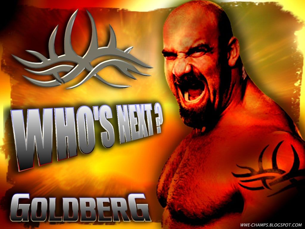 WWE CHAMPS BILL GOLDBERG WHOS NEXT
