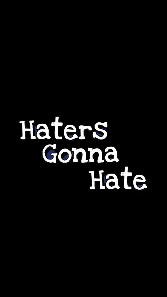 Haters Quotes Wallpaper Quotesgram