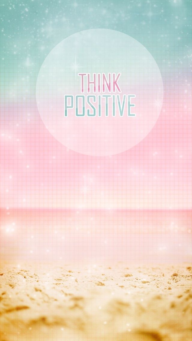 Think Positive - iPhone wallpaper @mobile9 | #inspirational ...