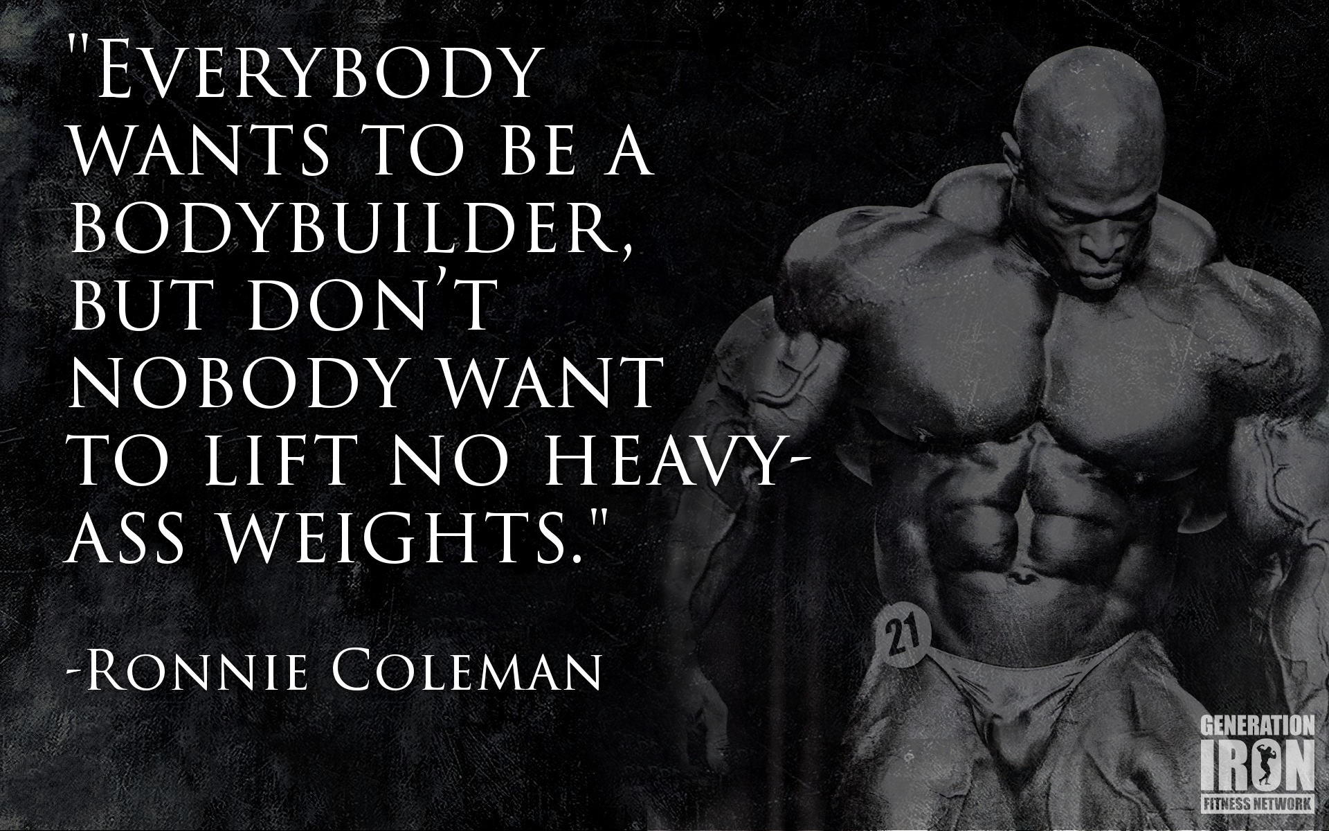 Quote of the Week Ronnie Coleman Generation Iron