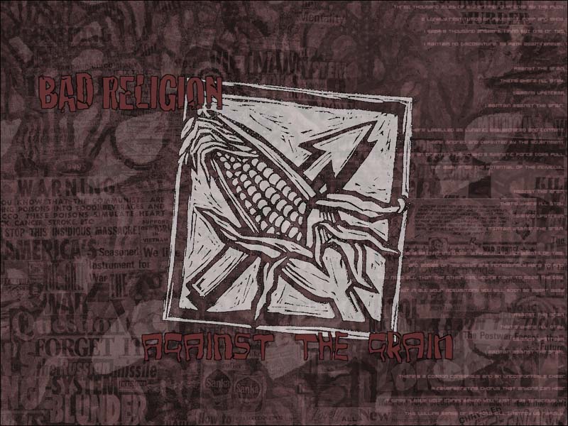 Against the Grain Wallpaper - Bad Religion Wallpaper 718398 - Fanpop
