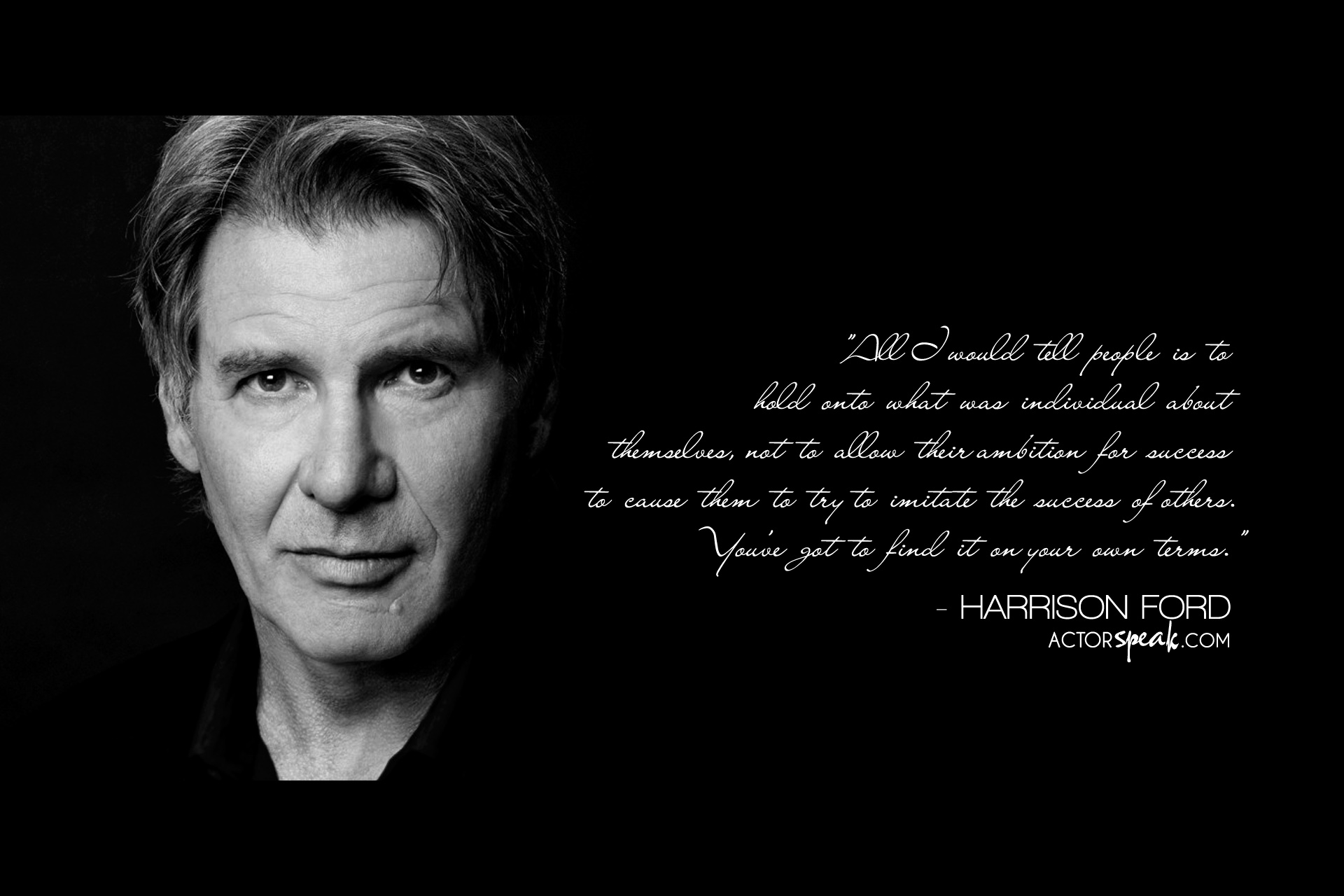 WALLPAPER: Harrison Ford quote on acting with photo | ActorSpeak.com