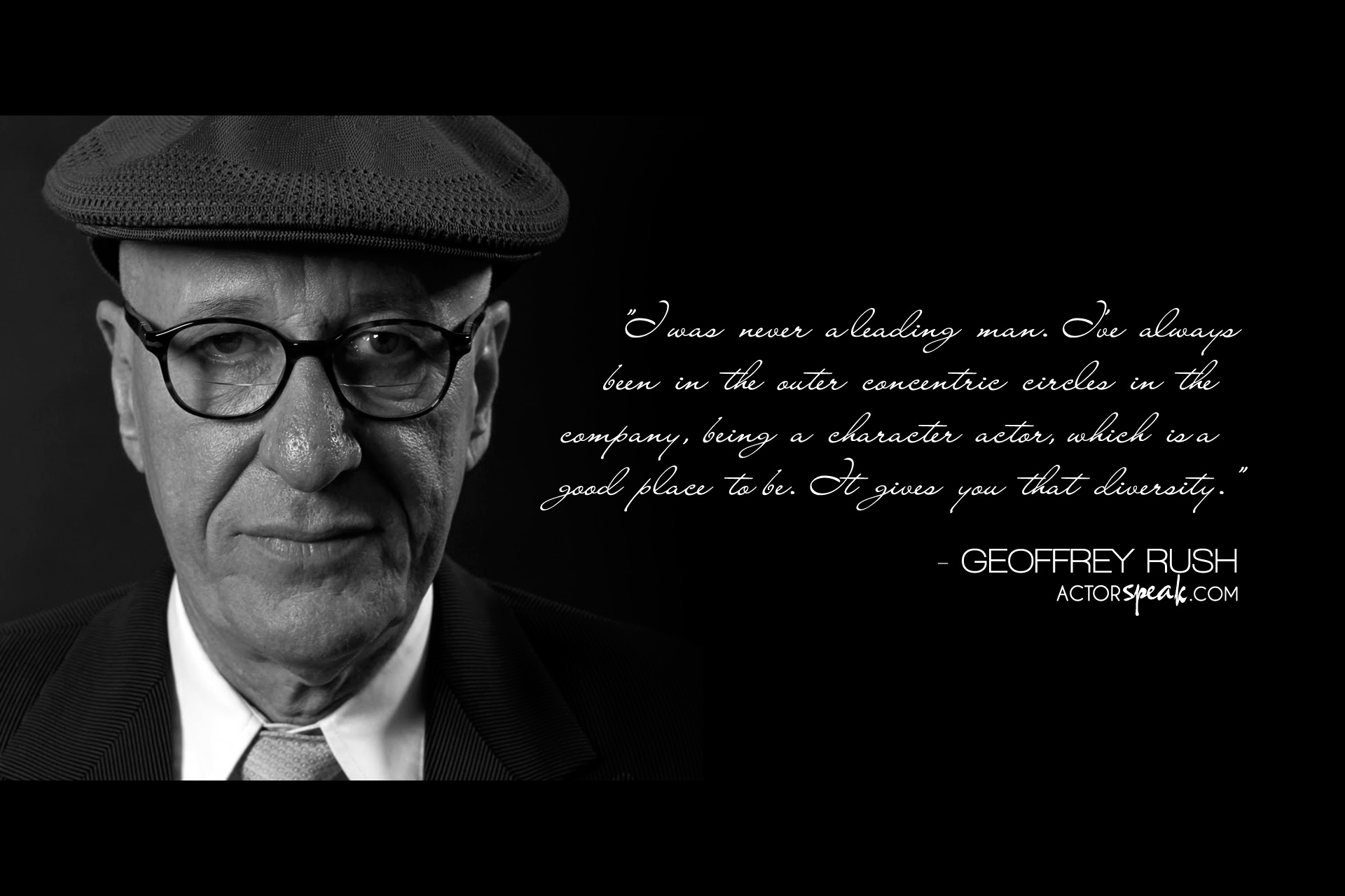 WALLPAPER: Geoffrey Rush quote on acting with photo | ActorSpeak ...