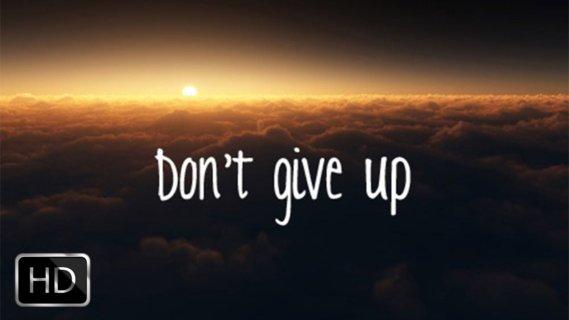 Dont give up wallpaper | 1920x1080 | #10301