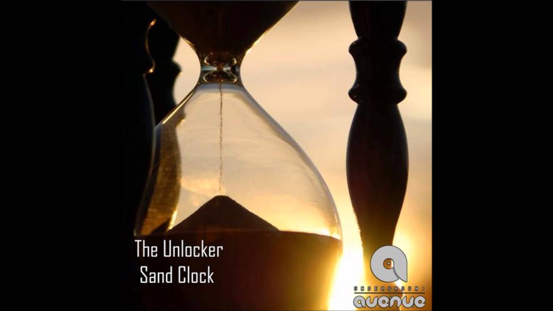 THE UNLOCKER-Sand Clock-(Original Mix).wmv - YouTube
