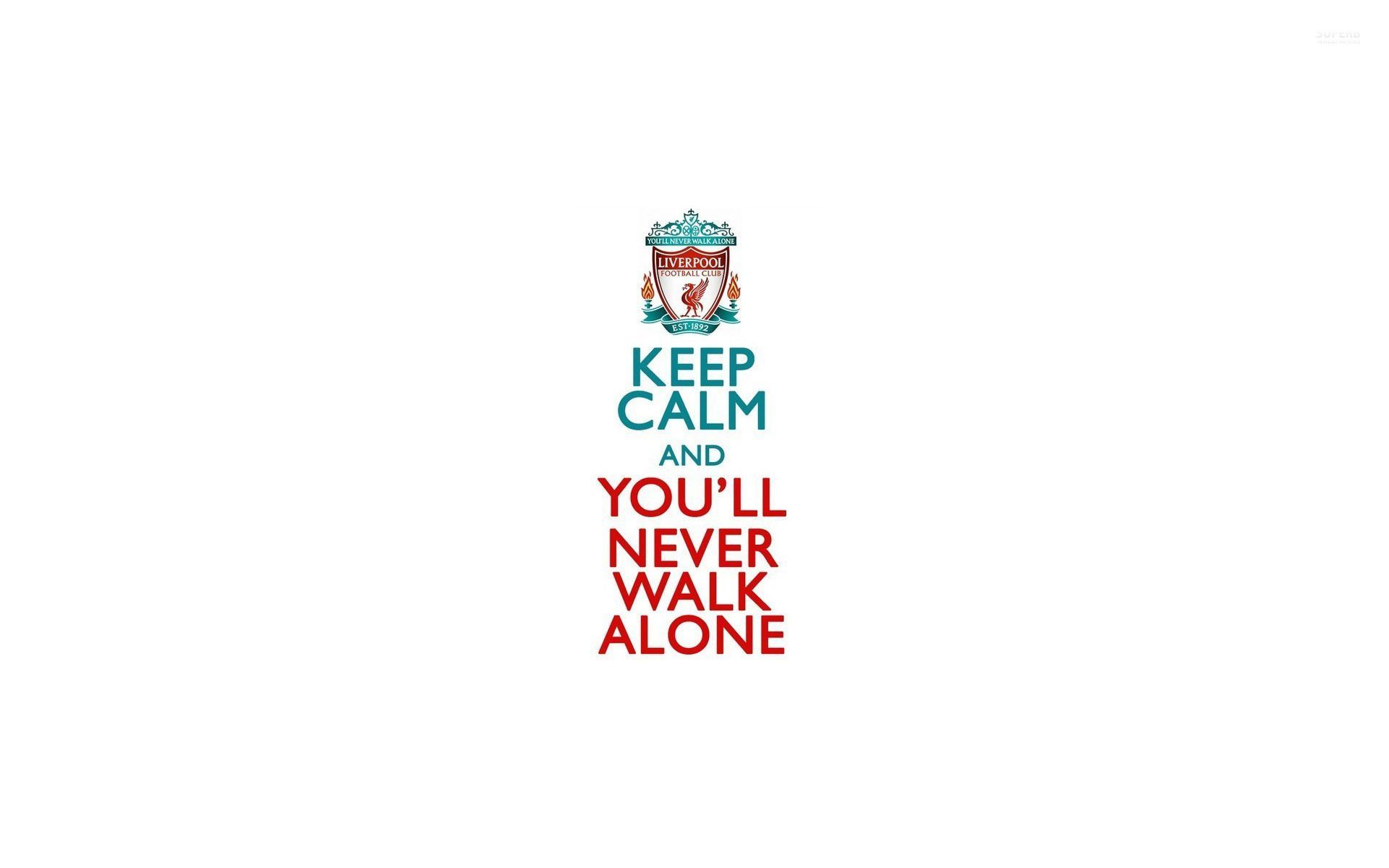 Keep Calm an you'll never walk alone wallpaper - Typography ...
