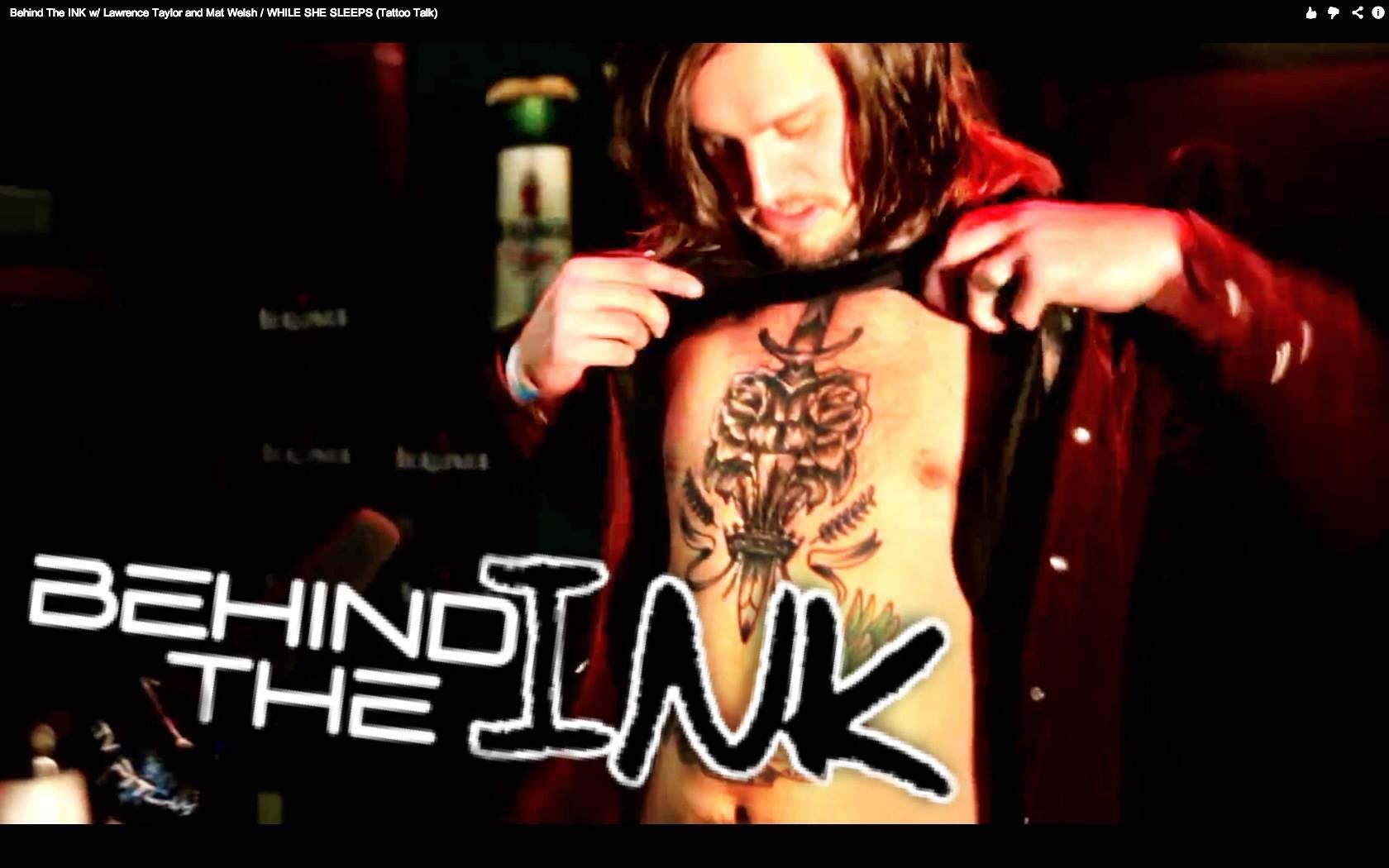 Behind The INK w/ Lawrence Taylor and Mat Welsh / WHILE SHE SLEEPS ...