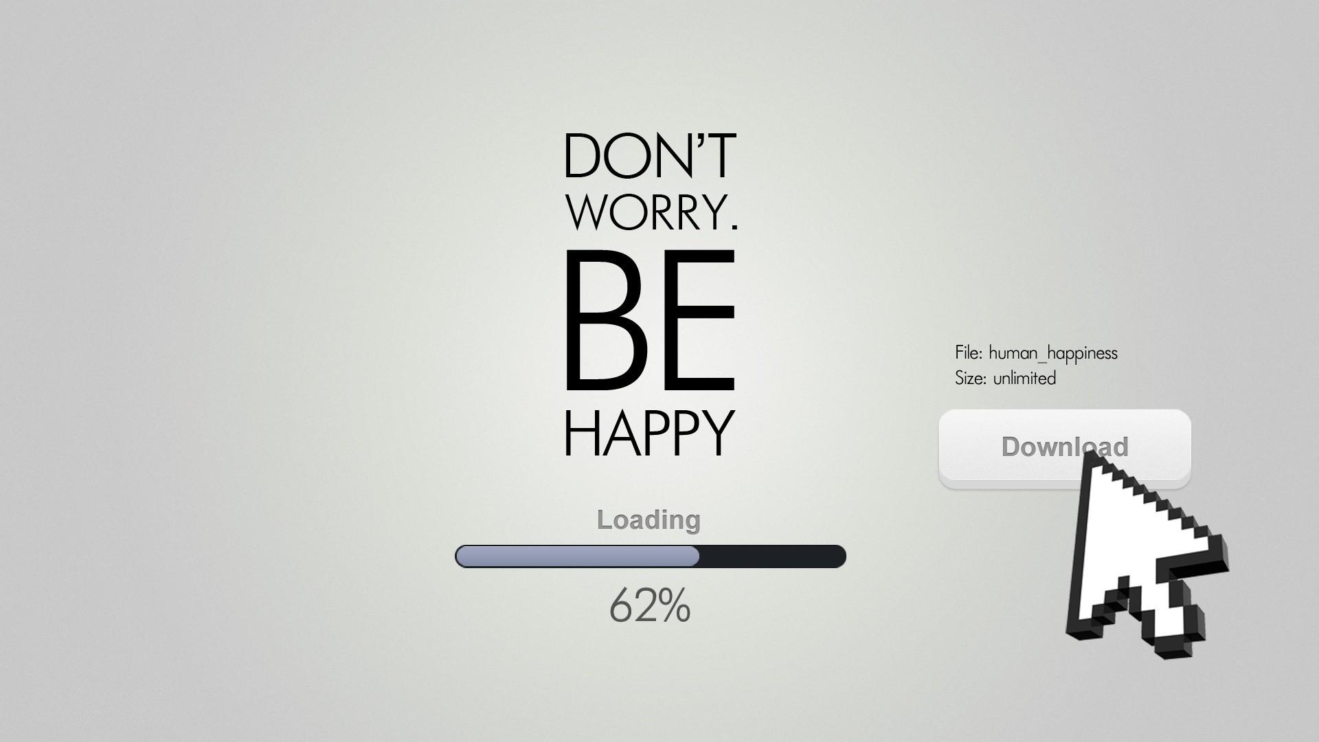 Don't Worry. Be Happy! >> HD Wallpaper, get it now!