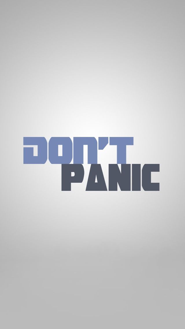 Dont Panic iPhone 5 Wallpaper (640x1136)